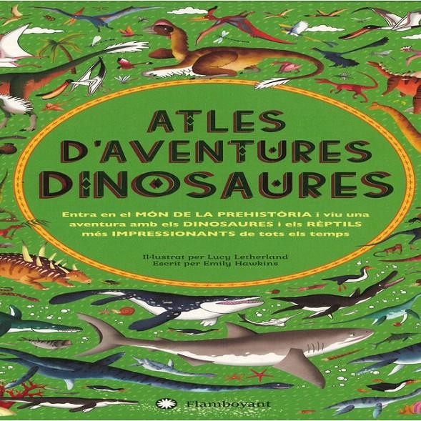 ATLES D'AVENTURES DINOSAURES | 9788494681547 | HAWKINS, EMILY | Llibreria Online de Tremp
