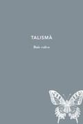 EL TALISMA | 9788494662454 | CALVO, LUIS | Llibreria Online de Tremp