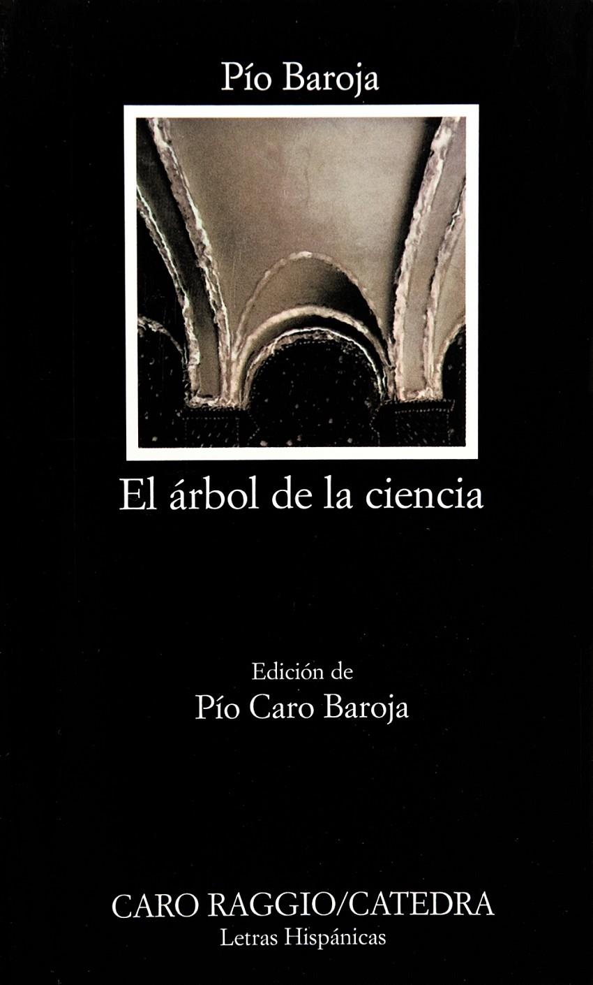 ARBOL DE LA CIENCIA, EL | 9788437605227 | BAROJA, PIO | Llibreria Online de Tremp