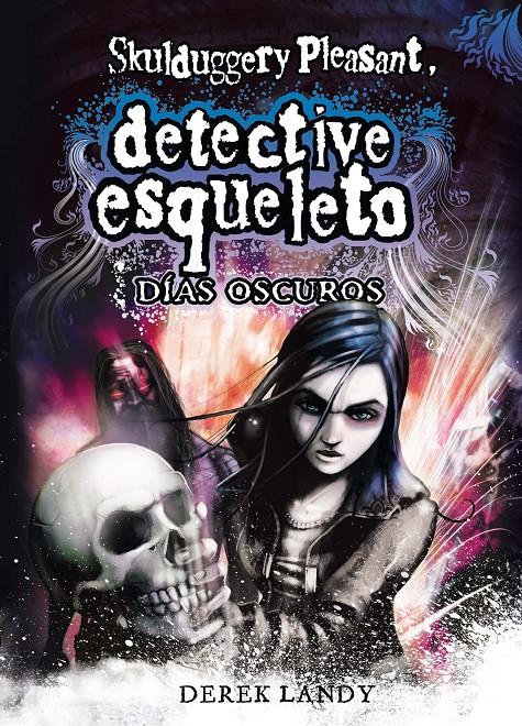 DIAS OSCUROS DETECTIVE ESQUELETO | 9788467548020 | LANDY, DEREK