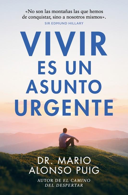 VIVIR ES UN ASUNTO URGENTE | 9788466382427 | ALONSO PUIG, DR. MARIO
