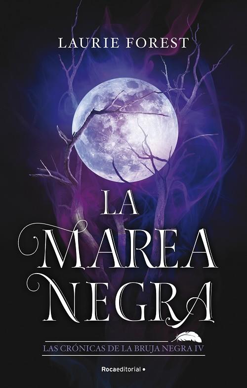 LA MAREA NEGRA (LAS CRÓNICAS DE LA BRUJA NEGRA 4) | 9788419283801 | FOREST, LAURIE | Llibreria Online de Tremp
