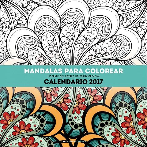 CALENDARIO MANDALAS PARA COLOREAR 2017 | 9788448022532 | AA. VV. | Llibreria Online de Tremp