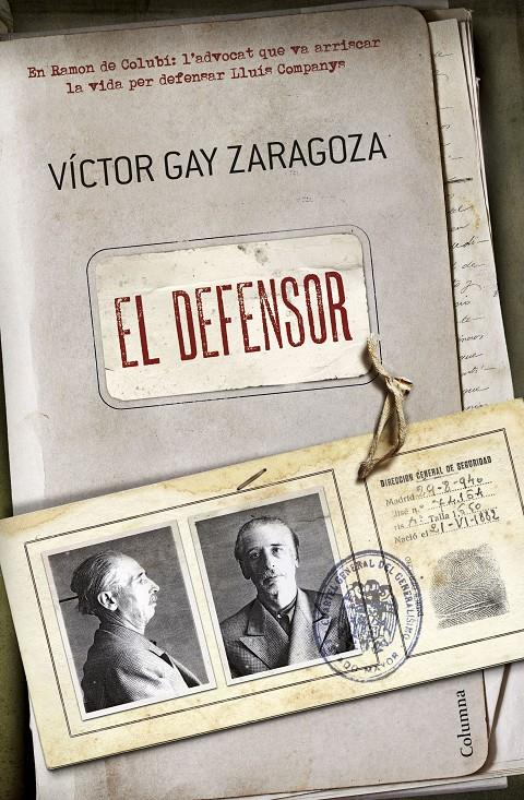 EL DEFENSOR | 9788466420075 | VÍCTOR GAY ZARAGOZA | Llibreria Online de Tremp