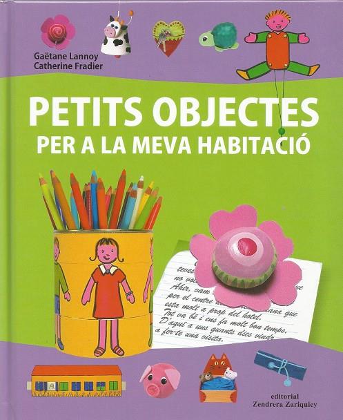 PETITS OBJECTES PER A LA MEVA HABITACIO | 9788484184096 | Llibreria Online de Tremp