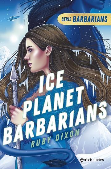 ICE PLANET BARBARIANS | 9788408277194 | DIXON, RUBY | Llibreria Online de Tremp