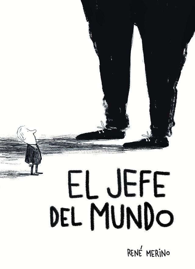 EL JEFE DEL MUNDO | 9791387761103 | MERINO, RENÉ | Llibreria Online de Tremp