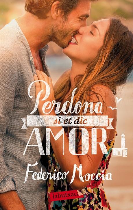 PERDONA SI ET DIC AMOR | 9788492549597 | MOCCIA, FEDERICO | Llibreria Online de Tremp