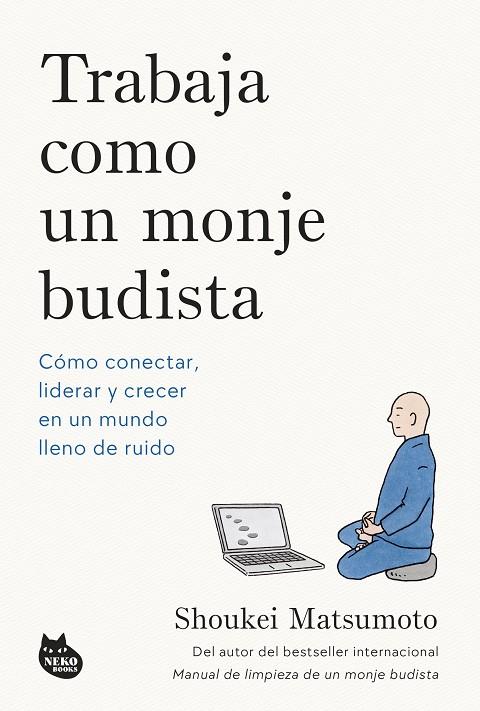 TRABAJA COMO UN MONJE BUDISTA | 9788410427594 | MATSUMOTO, SHOUKEI | Llibreria Online de Tremp
