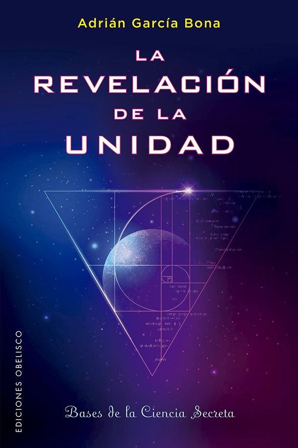 LA REVELACIÓN DE LA UNIDAD | 9788491116134 | GARCÍA BONA, ADRIÁN | Llibreria Online de Tremp