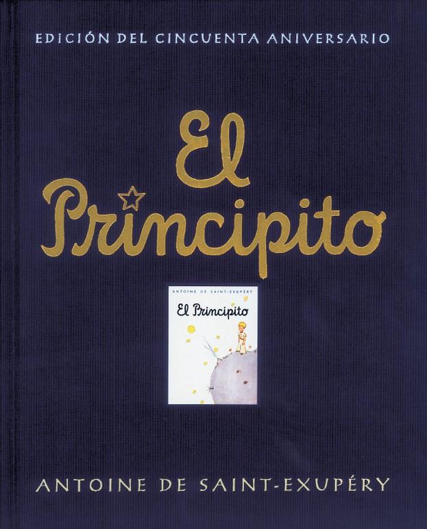 PRINCIPITO, EL (EDICION 50 ANIVERSARIO) | 9788478886289 | SAINT-EXUPERY, ANTOINE