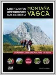 LOS MEJORES RECORRIDOS DE LA MONTAÑA VASCA | 9788482165097 | PEREZ AZACETA, JESUS MARI