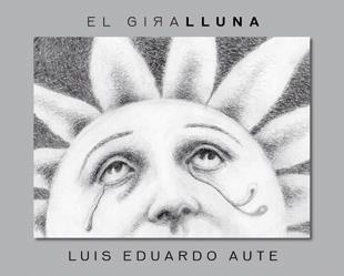 GIRALLUNA, EL | 9788424642532 | EDUARDO AUTE, LUIS | Llibreria Online de Tremp