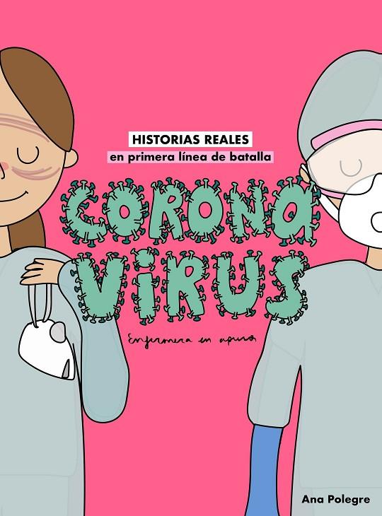 CORONAVIRUS | 9788408232810 | ANA POLEGRE, ENFERMERA EN APUROS | Llibreria Online de Tremp