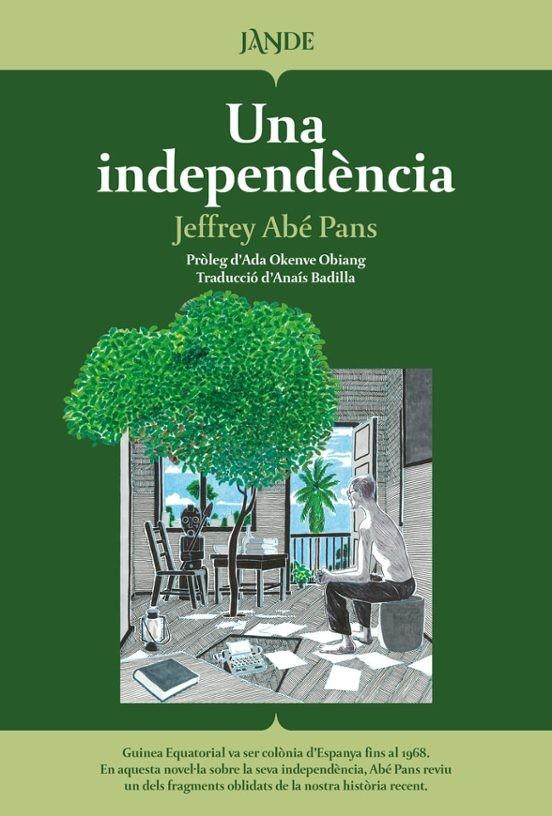 UNA INDEPENDENCIA (CAT) | 9791387656140 | JEFFREY ABE PANS | Llibreria Online de Tremp