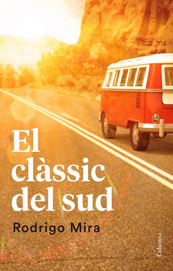 EL CLÀSSIC DEL SUD | 9788466421638 | RODRIGO MIRA ILLESCAS | Llibreria Online de Tremp