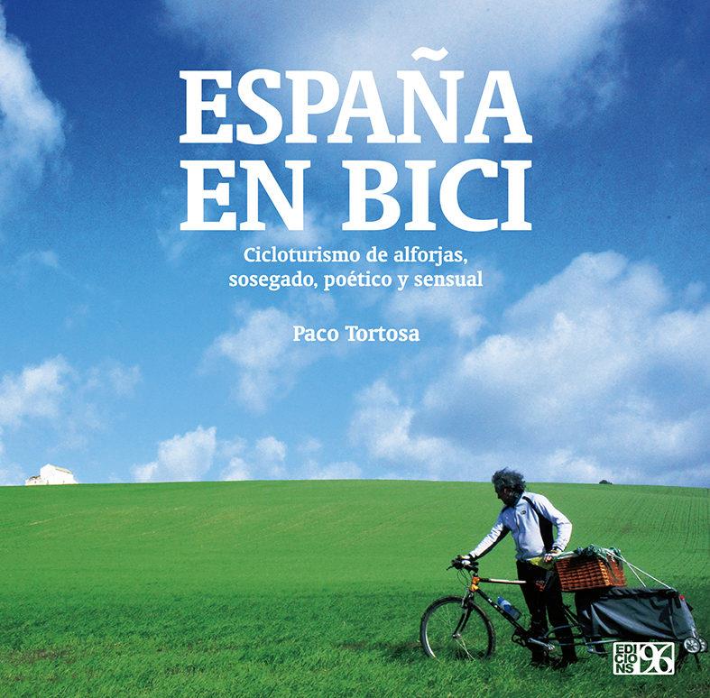 ESPAÑA EN BICI | 9788415802693 | TORTOSA, PACO | Llibreria Online de Tremp