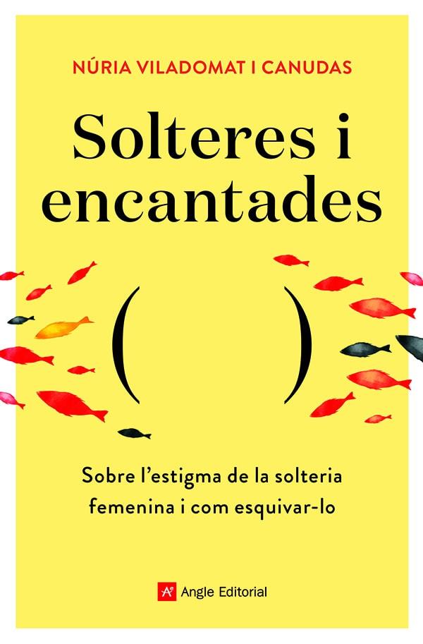 SOLTERES I ENCANTADES | 9788418197758 | VILADOMAT I CANUDAS , NÚRIA | Llibreria Online de Tremp