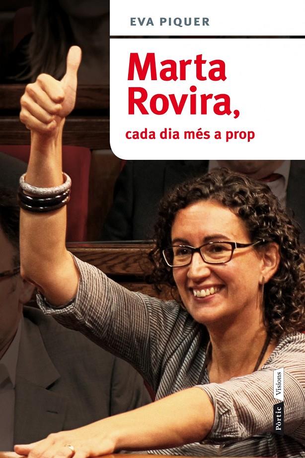 MARTA ROVIRA, CADA DIA MÉS A PROP | 9788498092813 | PIQUER VINENT, EVA  | Llibreria Online de Tremp