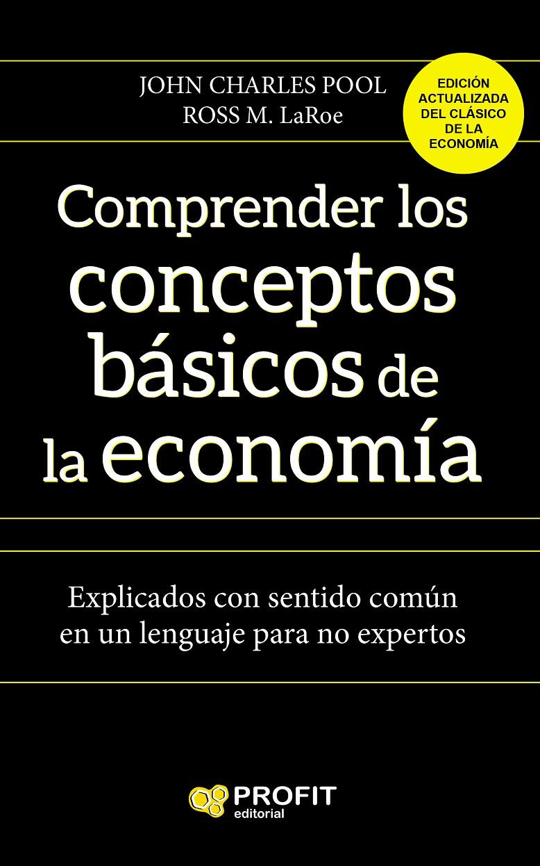 COMPRENDER LOS CONCEPTOS BÁSICOS DE LA ECONOMIA | 9788417209582 | LAROE, ROSS M./CHARLES POOL, JOHN | Llibreria Online de Tremp