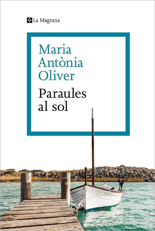 PARAULES AL SOL | 9788419013286 | OLIVER I CABRER, MARIA ANTÒNIA | Llibreria Online de Tremp