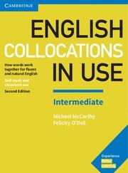 ENGLISH COLLOCATIONS IN USE INTERMEDIATE BOOK WITH ANSWERS 2ND EDITION | 9781316629758 | MCCARTHY, MICHAEL/O'DELL, FELICITY