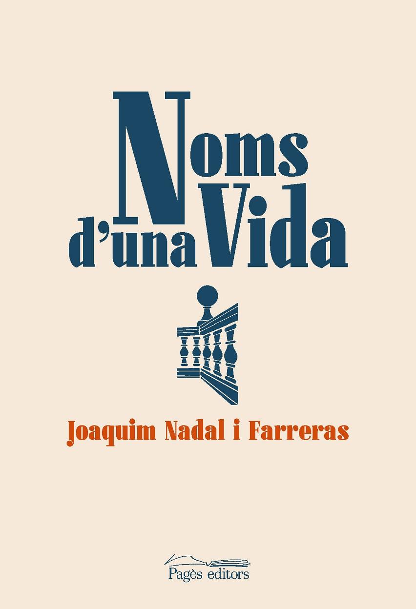 NOMS D'UNA VIDA | 9788413032498 | NADAL FARRERAS, JOAQUIM | Llibreria Online de Tremp