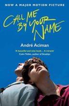 CALL ME BY YOUR NAME | 9781786495259 | ACIMAN, ANDRÉ