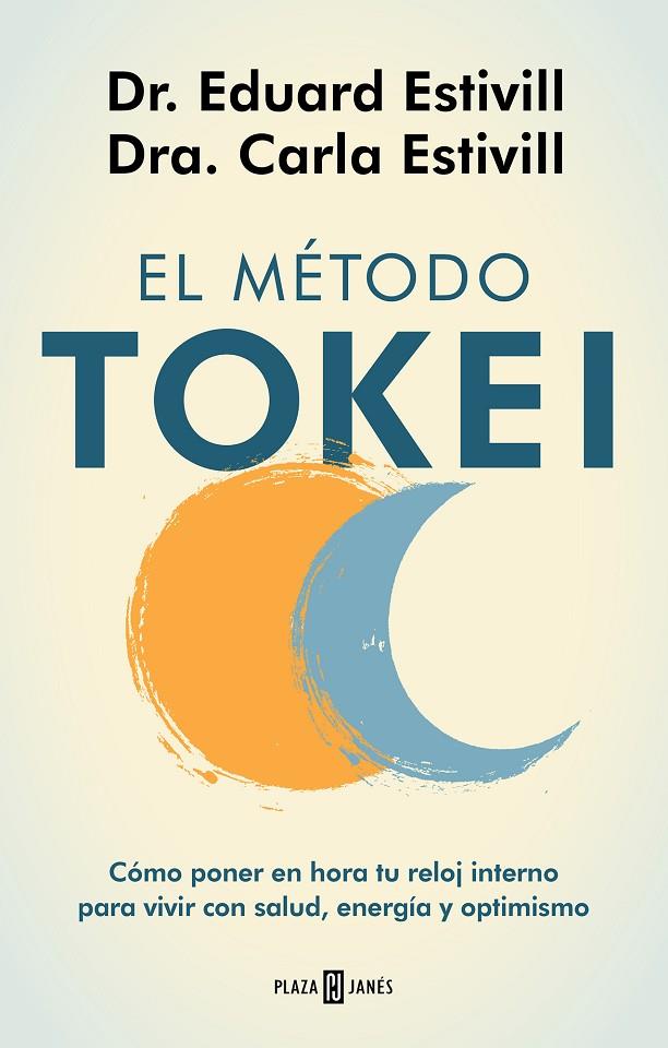 EL MÉTODO TOKEI | 9788401025563 | ESTIVILL, DR. EDUARD/ESTIVILL, CARLA | Llibreria Online de Tremp