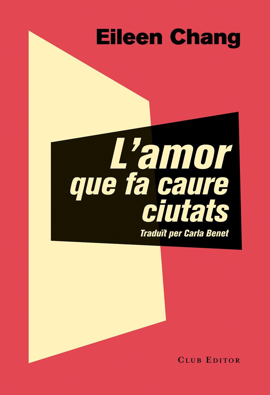 L'AMOR QUE FA CAURE CIUTATS | 9788473292054 | CHANG, EILEEN | Llibreria Online de Tremp