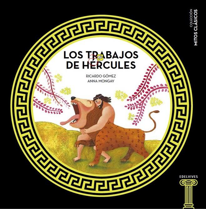 LOS TRABAJOS DE HÉRCULES | 9788414005460 | GÓMEZ GIL, RICARDO/MONGAY, ANNA | Llibreria Online de Tremp
