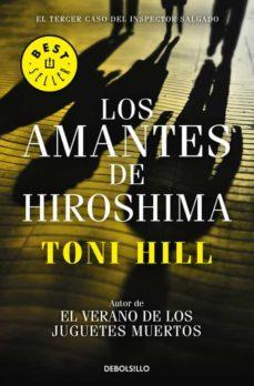 LOS AMANTES DE HIROSHIMA (INSPECTOR SALGADO 3) | 9788466338875 | HILL, TONI | Llibreria Online de Tremp