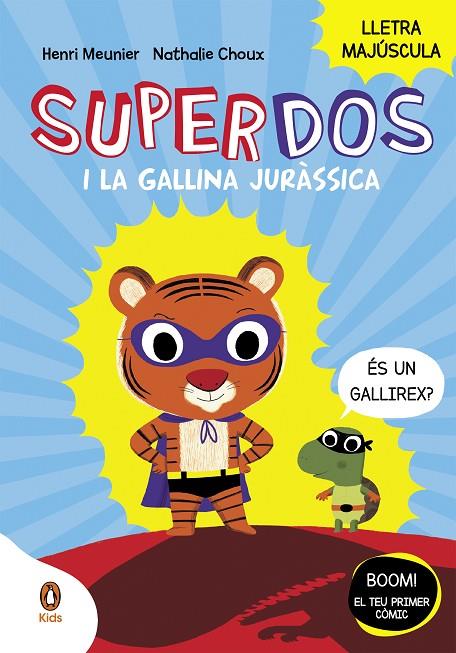 SUPERDOS I LA GALLINA JURÀSSICA (SUPERDOS 1) | 9788418817984 | MEUNIER, HENRY | Llibreria Online de Tremp