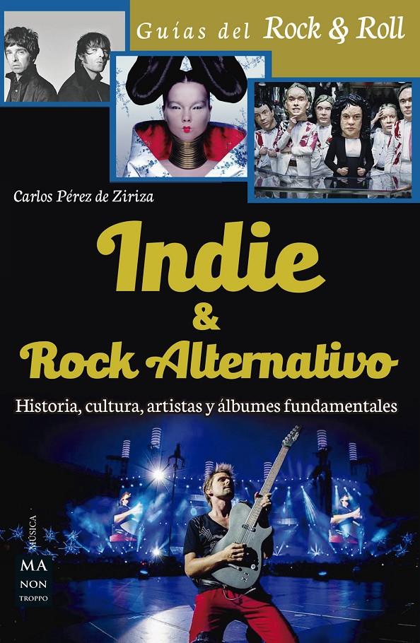 INDIE & ROCK ALTERNATIVO | 9788494650437 | CARLOS PEREZ DE ZIRIZA | Llibreria Online de Tremp