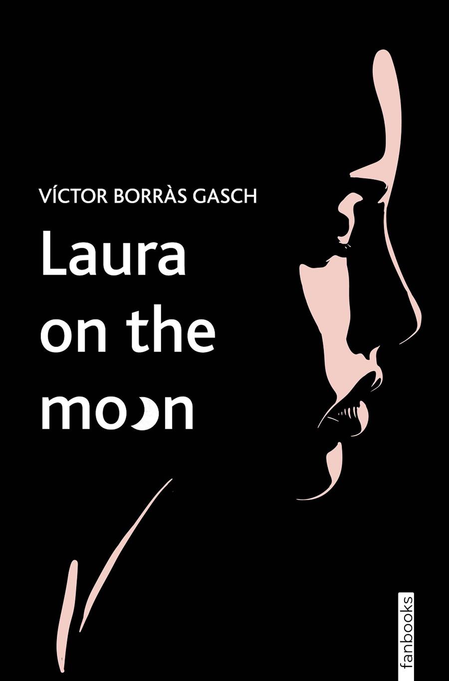 LAURA ON THE MOON | 9788419150622 | BORRÀS GASCH, VÍCTOR | Llibreria Online de Tremp