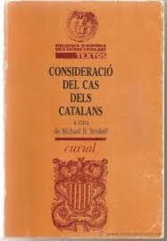 CONSIDERACIÓ DEL CAS DELS CATALANS | 9788472563766 | MICHAEL B. STRUBELL
