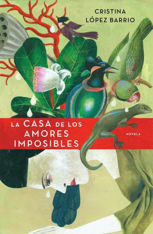 CASA DE LOS AMORES IMPOSIBLES, LA | 9788401337543 | LOPEZ BARRIO, CRISTINA | Llibreria Online de Tremp