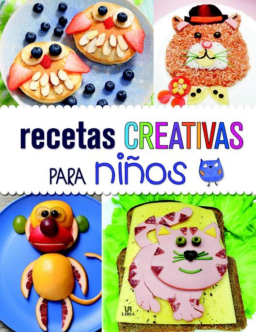RECETAS CREATIVAS PARA NIÑOS | 9788466235914 | EQUIPO EDITORIAL