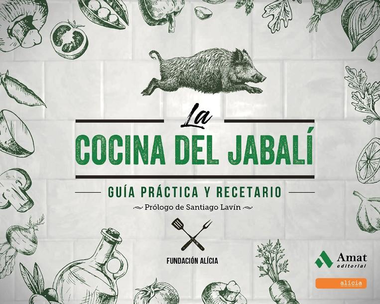 LA COCINA DEL JABALI | 9788497354301 | FUNDACIO ALICIA | Llibreria Online de Tremp