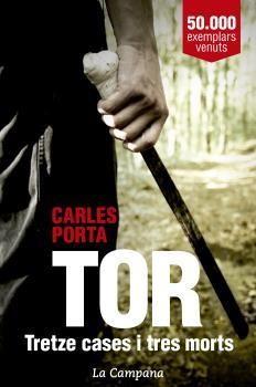 TOR. TRETZE CASES I TRES MORTS | 9788416863136 | PORTA, CARLES | Llibreria Online de Tremp