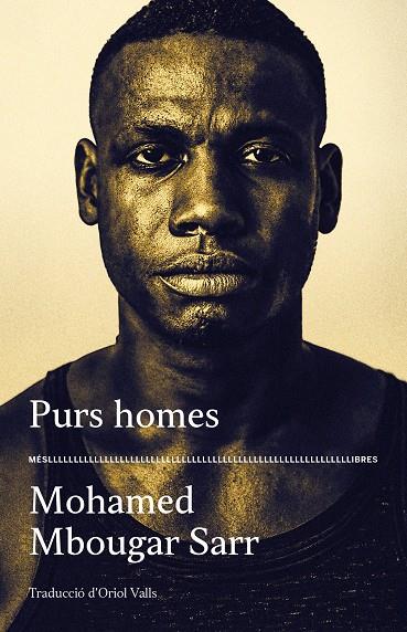 PURS HOMES | 9788417353476 | MOHAMED MBOUGAR SARR | Llibreria Online de Tremp