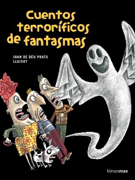 CUENTOS TERRORIFICOS FANTASMAS | 9788448017767 | DE DEU PRATS, JOAN ; LLUISOT | Llibreria Online de Tremp