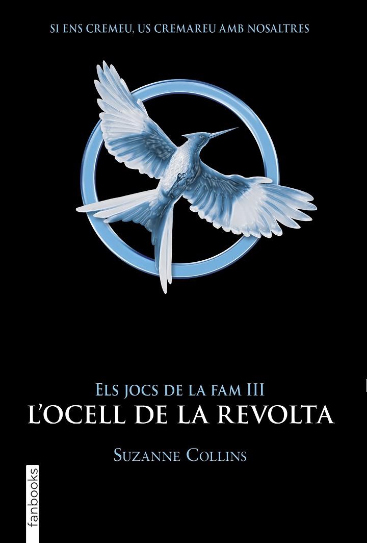 ELS JOCS DE LA FAM III. L'OCELL DE LA REVOLTA | 9788417515959 | COLLINS, SUZANNE | Llibreria Online de Tremp