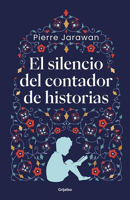 EL SILENCIO DEL CONTADOR DE HISTORIAS | 9788425361616 | JARAWAN, PIERRE | Llibreria Online de Tremp