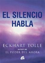 SILENCIO HABLA, EL | 9788484450788 | TOLLE, ECKHART | Llibreria Online de Tremp