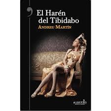 EL HARÉN DEL TIBIDABO | 9788417077280 | MARTÍN, ANDREU | Llibreria Online de Tremp