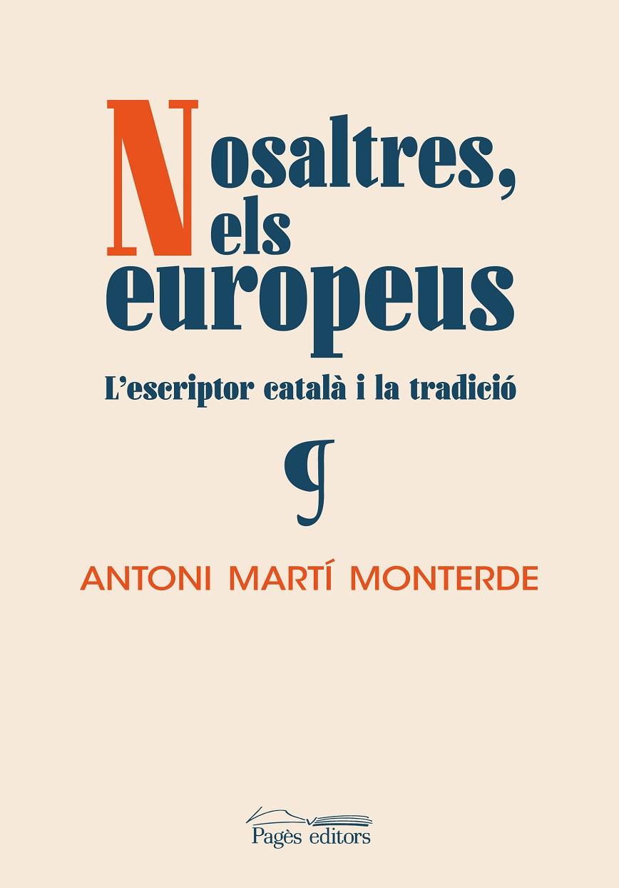 NOSALTRES, ELS EUROPEUS | 9788413033488 | MARTÍ MONTERDE, ANTONI | Llibreria Online de Tremp