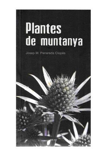 PLANTES DE MUNTANYA | 9788496905566 | PANAREDA I CLOPES, JOSEP M. | Llibreria Online de Tremp