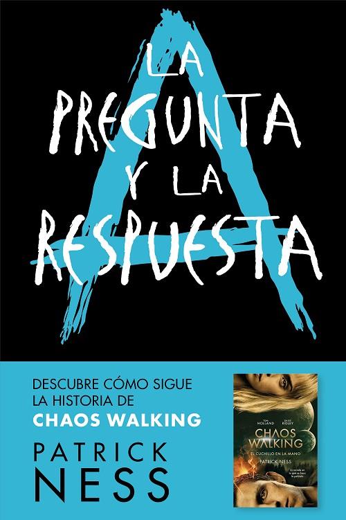 LA PREGUNTA Y LA RESPUESTA (CHAOS WALKING 2) | 9788416588770 | NESS, PATRICK | Llibreria Online de Tremp