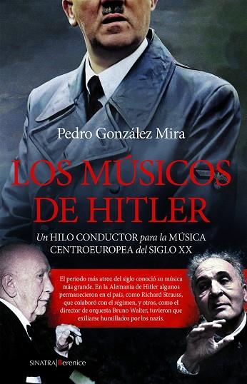 LOS MÚSICOS DE HITLER | 9788410520097 | PEDRO GONZÁLEZ MIRA | Llibreria Online de Tremp